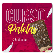 Load image into Gallery viewer, Curso de cómo hacer Paletas "Online"